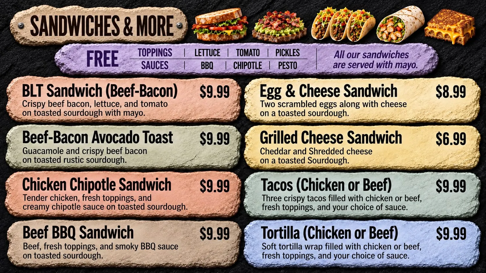 Sip Society food menu — Sandwiches & More: BLT Sandwich, Beef-Bacon Avocado Toast, Chicken Chipotle Sandwich, and Beef BBQ Sandwich ($9.99 each); Egg & Cheese Sandwich ($8.99); Grilled Cheese Sandwich ($6.99); Tacos and Tortilla, chicken or beef ($9.99 each). Lettuce, tomato, pickles, BBQ, chipotle, and pesto are free toppings/sauces; all sandwiches come with mayo.
